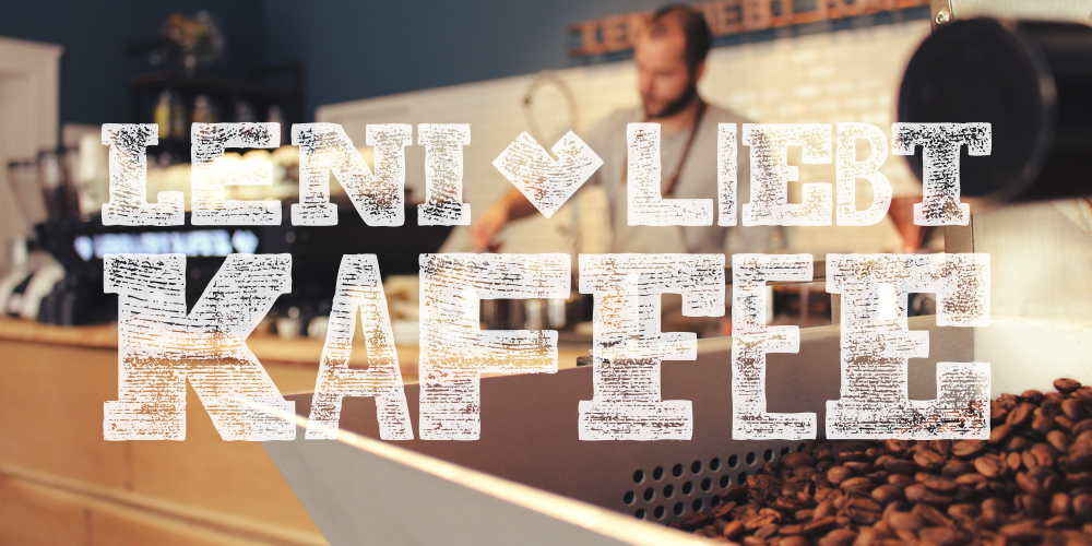 Leni liebt Kaffee